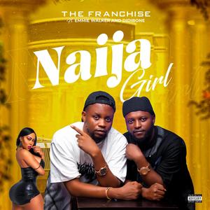 Naija girl (feat. Emmie walker & Didibone)