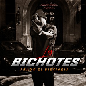 Los Bichotes (Explicit)