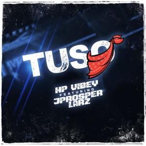 TUSO (feat. Jay Prosper & Larz) (Explicit)