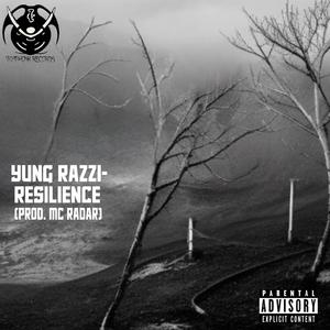 Resilence (feat. Yung Razzi) [Explicit]