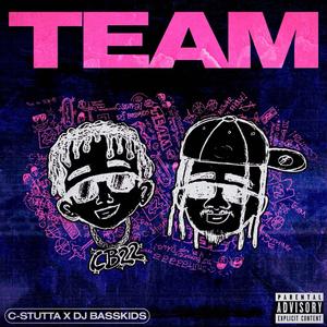TEAM (feat. Basskidsonthebeat) (Explicit)