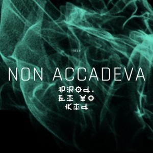 Non accadeva (Explicit)