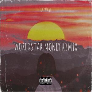 Worldstar Money (Explicit)