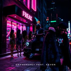 FREAK (feat. Kevon) (Explicit)