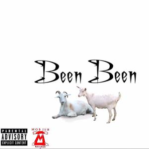 BEEN BEEN (Explicit)