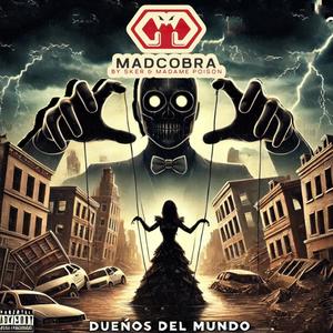 Dueños del mundo (feat. Sker & Madame Poison)