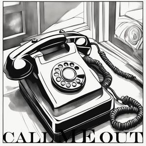 Call Me Out (Explicit)