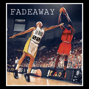 Fadeaway (Explicit)