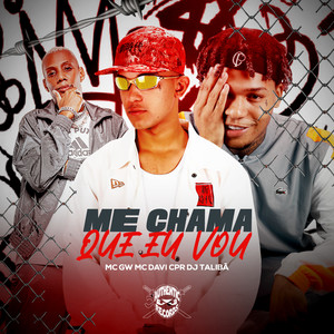 Me Chama Que Eu Vou (Explicit)