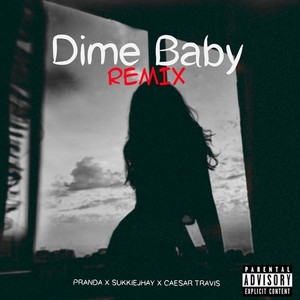 Dime Baby (Explicit)