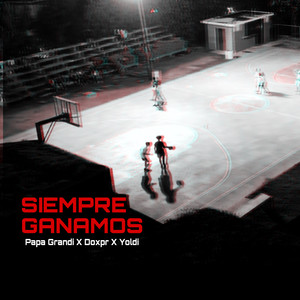 Siempre Ganamos (Explicit)