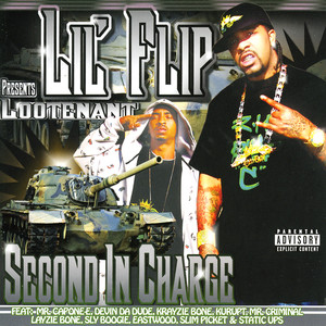 Lil' Flip Presents: Lootenant Second in Charge (Explicit)