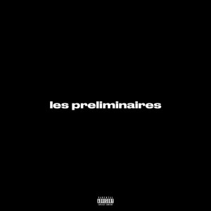 Les Préliminaires (Explicit)