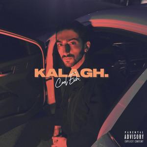 Kalagh (Explicit)