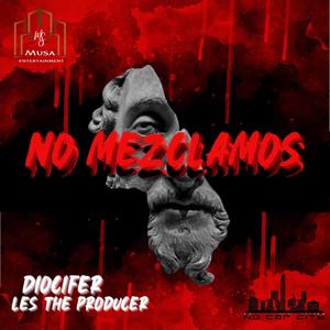 No Mesclamos (feat. Diosifer) (Explicit)