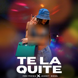 Fere Prowa - Te La Quite