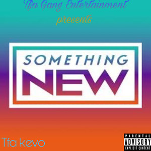 Something New (Explicit)