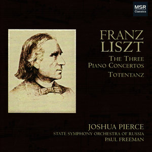 Liszt: The Three Piano Concertos; Totentanz