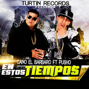 En Estos Tiempos (feat. Pusho)