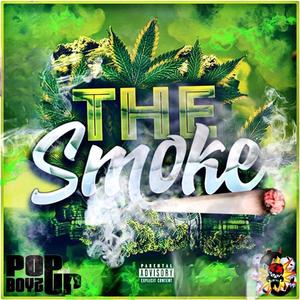 THE SMOKE (feat. Young Melz, Buckee, Jayrock Jax, Gloryboyshakur, Bugz Villian, Snacks Giggaty, Iamspari, J.Sturdyy, Quise Da God, UncDaGreat & Marcus Gramz G.o.l.d.) (Explicit)