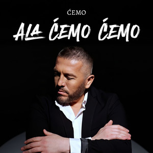 Ala ćemo, Ćemo