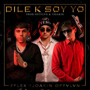 Dile K Soy Yo (Explicit)