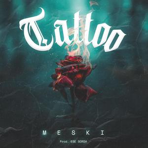 Tattoo (feat. ESE SORDA) [Explicit]