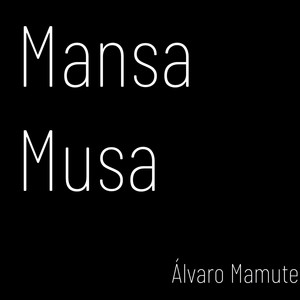 Mansa Musa (Explicit)