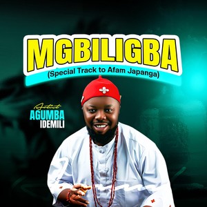 MGBILIGBA (Special track to Afam Japanga) (Special track to Afam Japanga)