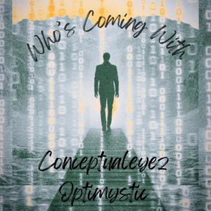 Who's Coming With (feat. Optimystic LMZ) (Explicit)