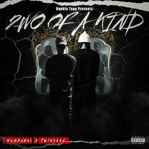 2wo Of A Kind (feat. Murdabal & Twinsane) [Explicit]