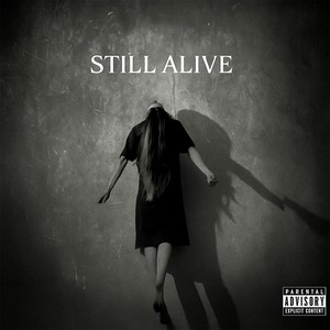 Still Alive (Explicit)
