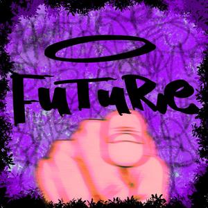 Future (feat. gugas) (Explicit)