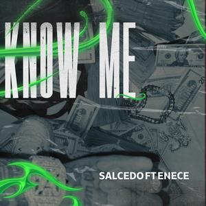 KNOW ME (feat. EneCe) (Explicit)