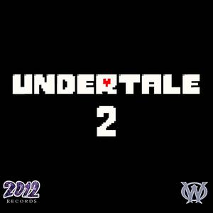 Undertale 2 (Explicit)