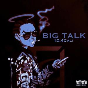 B.i.G Talk (part 1) [Explicit]