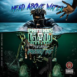 Head Above Water (feat. Project Pat & Travis Dobson) (Explicit)