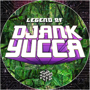 Legend of Djank Yucca