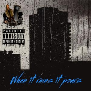 When it rains it pours (Explicit)