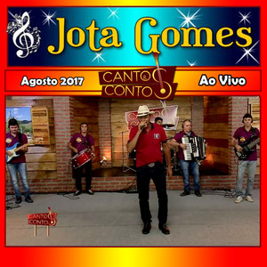 Cantos & Contos Com Jota Gomes Ao Vivo Agosto 2017