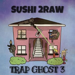 Trap Ghost 3 (Explicit)