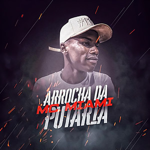 Arrocha da Putaria (Explicit)