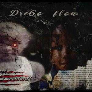 Dre6o Flow (Explicit)