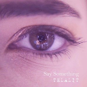 Say Something
