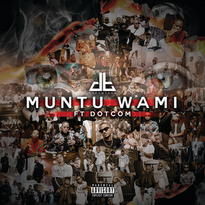 Muntu Wami (Explicit)