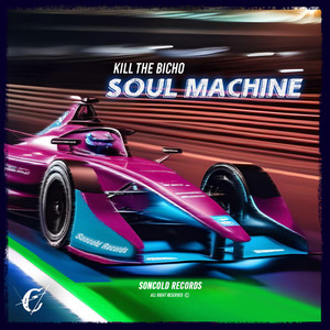 Soul Machine (Edit)