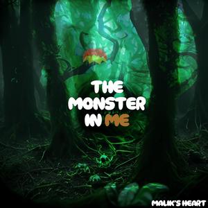 The Monster In Me (Explicit)