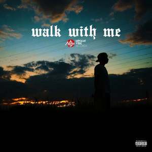 walk with me (Explicit)