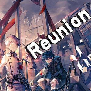 Reunion (片段版)