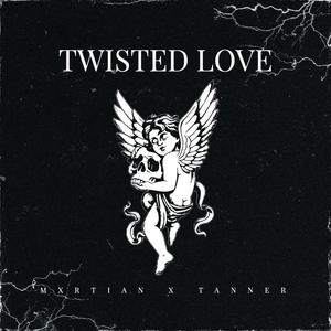 TWISTED LOVE